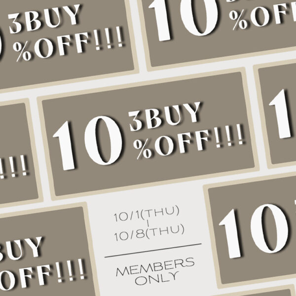 MEMBERS限定|3BUY10%OFF